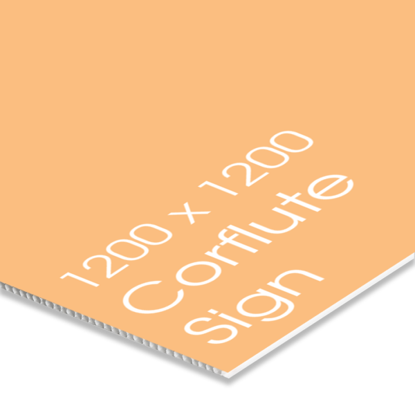 A sample of 1200x1200 corflute sign